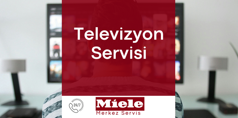 Miele Televizyon Servisi
